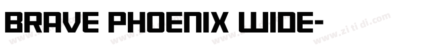Brave Phoenix Wide字体转换